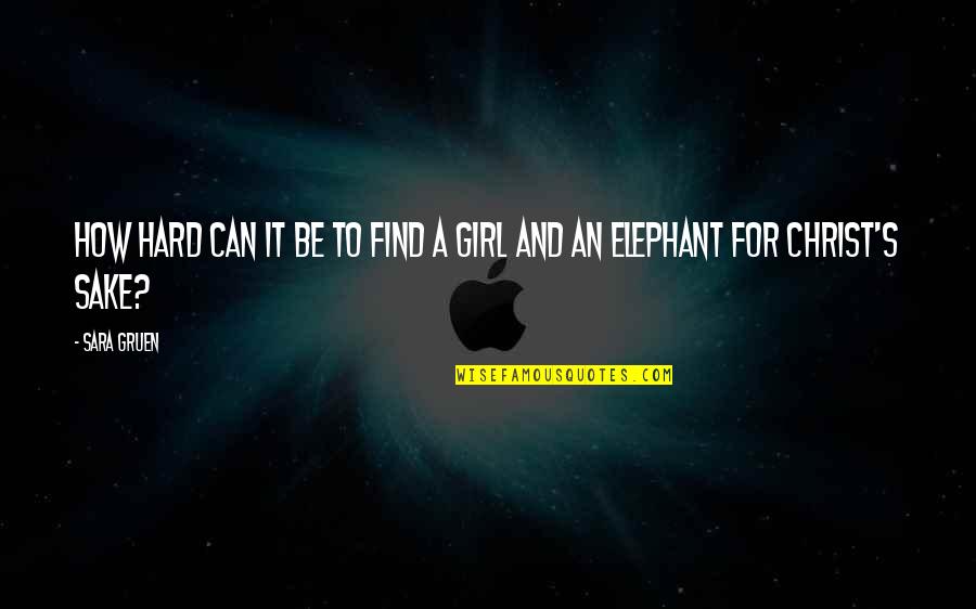 Licorice Quotes By Sara Gruen: How hard can it be to find a