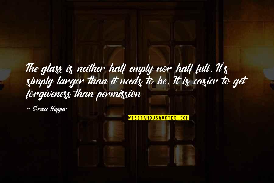Lidolearning Com Triviamania Quotes By Grace Hopper: The glass is neither half empty nor half Lidolearning Com Triviamania Quotes By Grace Hopper: The glass is neither half empty nor half