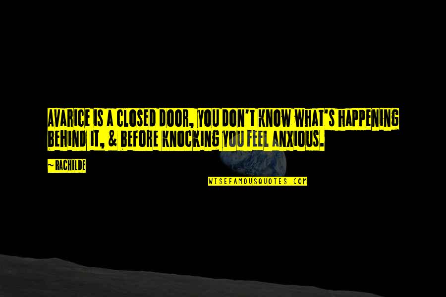Lidstvo Z Quotes By Rachilde: Avarice is a closed door, you don't know Lidstvo Z Quotes By Rachilde: Avarice is a closed door, you don't know