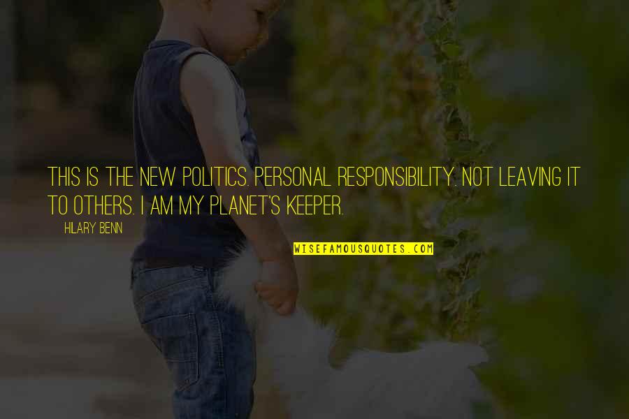 Lidwina Espadrille Quotes By Hilary Benn: This is the new politics. Personal responsibility. Not Lidwina Espadrille Quotes By Hilary Benn: This is the new politics. Personal responsibility. Not