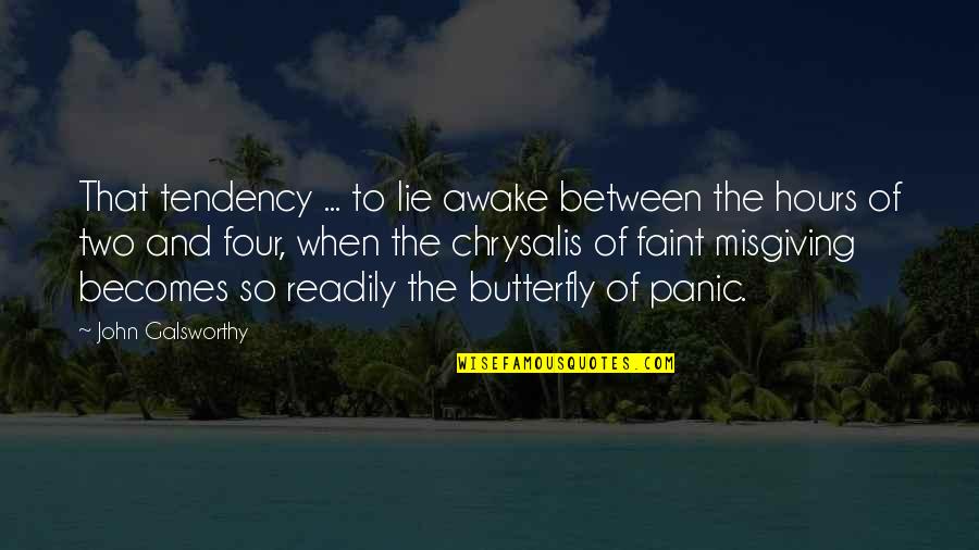 Lie Lie Quotes By John Galsworthy: That tendency ... to lie awake between the