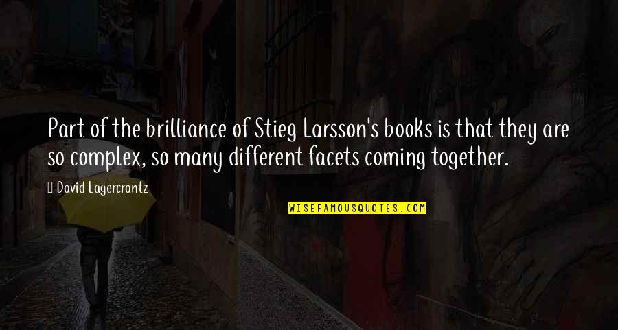 Liebhabereien Quotes By David Lagercrantz: Part of the brilliance of Stieg Larsson's books