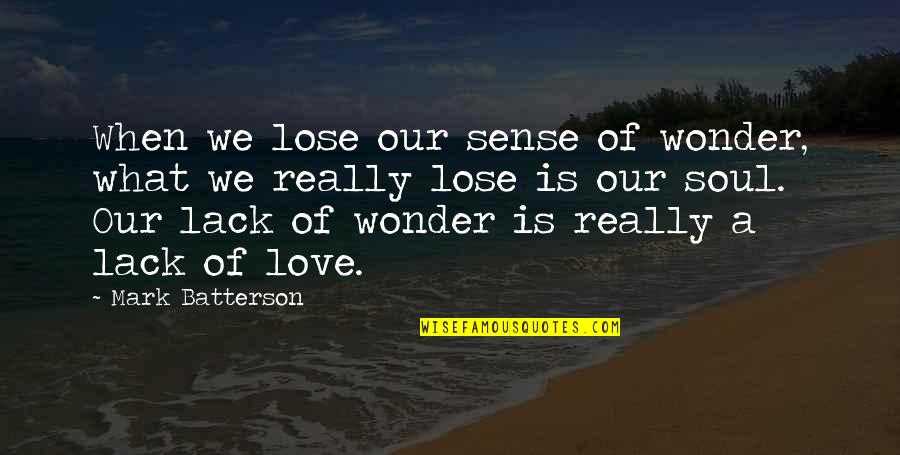 Lienzo En Quotes By Mark Batterson: When we lose our sense of wonder, what Lienzo En Quotes By Mark Batterson: When we lose our sense of wonder, what