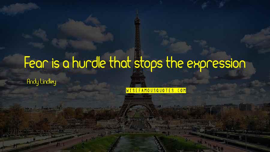 Lienzo Modelo Quotes By Andy Lindley: Fear is a hurdle that stops the expression Lienzo Modelo Quotes By Andy Lindley: Fear is a hurdle that stops the expression