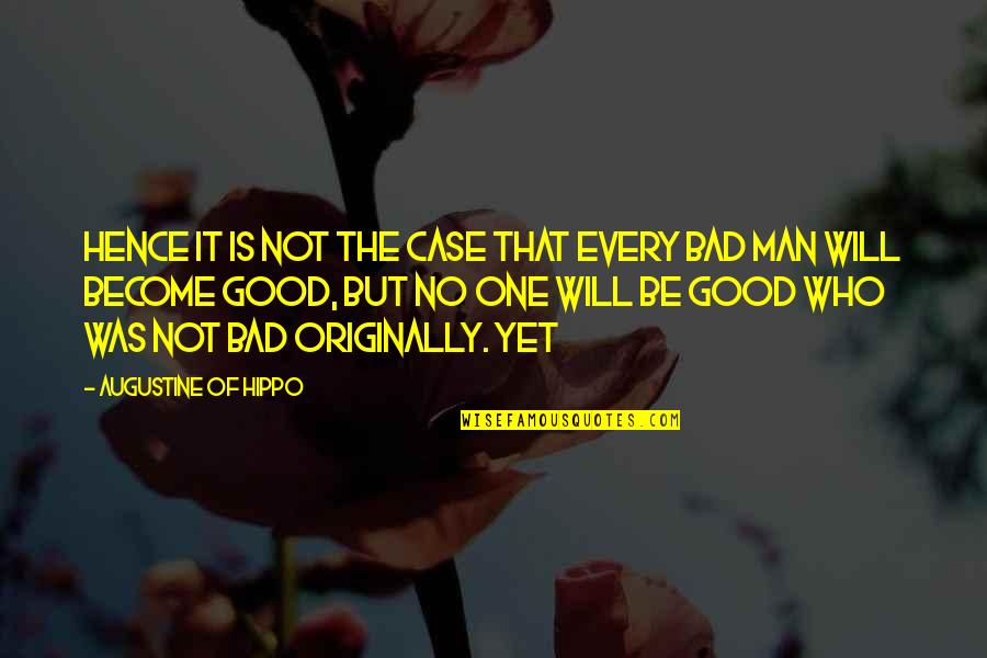 Liepman Restaurants Quotes By Augustine Of Hippo: Hence it is not the case that every Liepman Restaurants Quotes By Augustine Of Hippo: Hence it is not the case that every