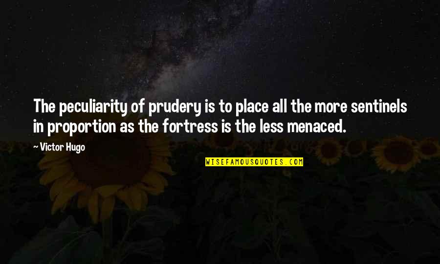 Lieutenant Daniels Quotes By Victor Hugo: The peculiarity of prudery is to place all