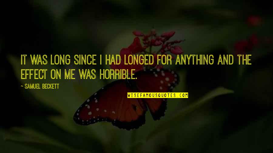 Life And Love For Facebook Status Quotes By Samuel Beckett: It was long since I had longed for
