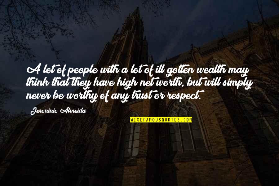 Life And Materialism Quotes By Jeroninio Almeida: A lot of people with a lot of Life And Materialism Quotes By Jeroninio Almeida: A lot of people with a lot of