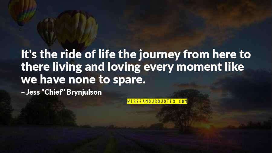 Life And The Journey Quotes By Jess 