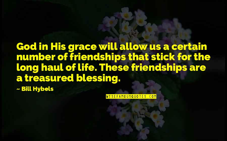 Life Becoming Hard Quotes By Bill Hybels: God in His grace will allow us a Life Becoming Hard Quotes By Bill Hybels: God in His grace will allow us a