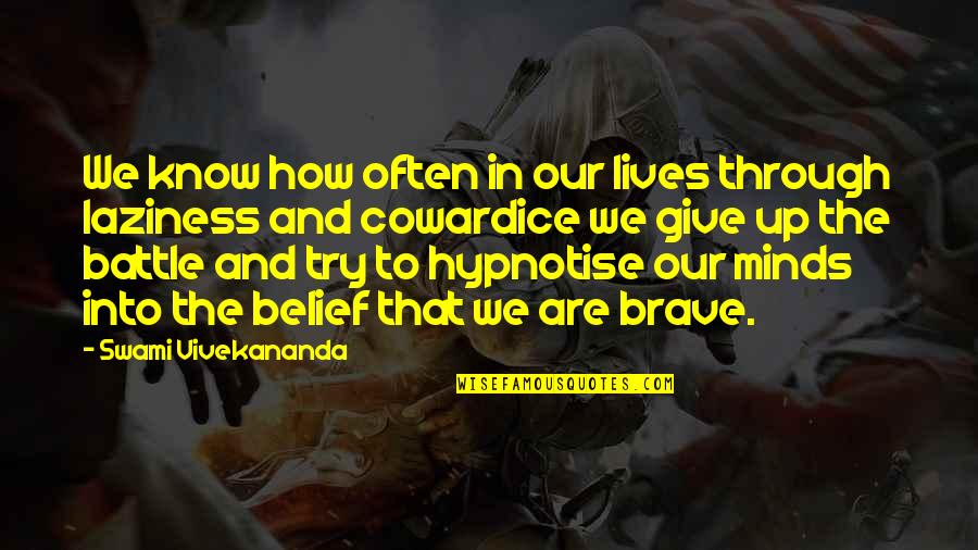 Life Being A Nightmare Quotes By Swami Vivekananda: We know how often in our lives through