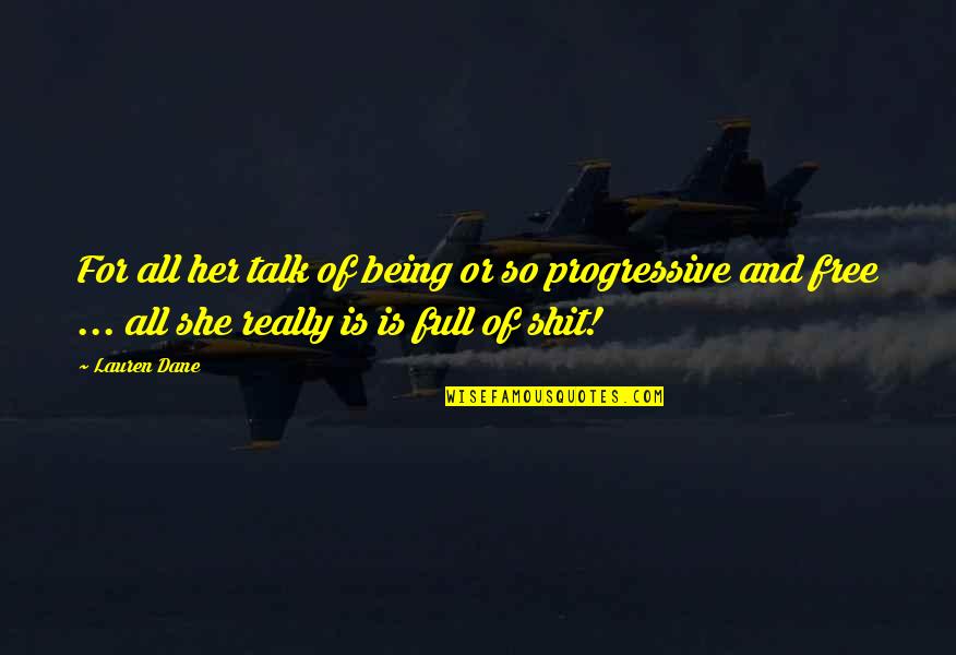 Life Being An Uphill Battle Quotes By Lauren Dane: For all her talk of being or so Life Being An Uphill Battle Quotes By Lauren Dane: For all her talk of being or so