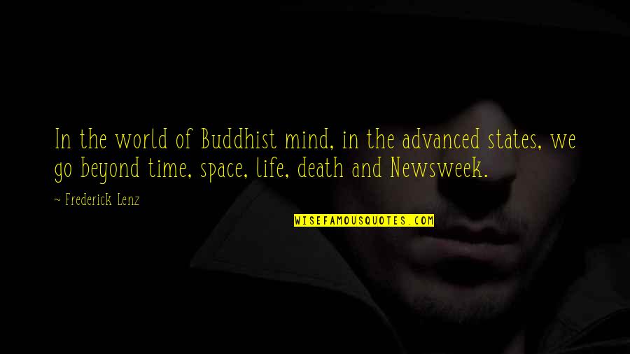 Life Beyond Death Quotes By Frederick Lenz: In the world of Buddhist mind, in the