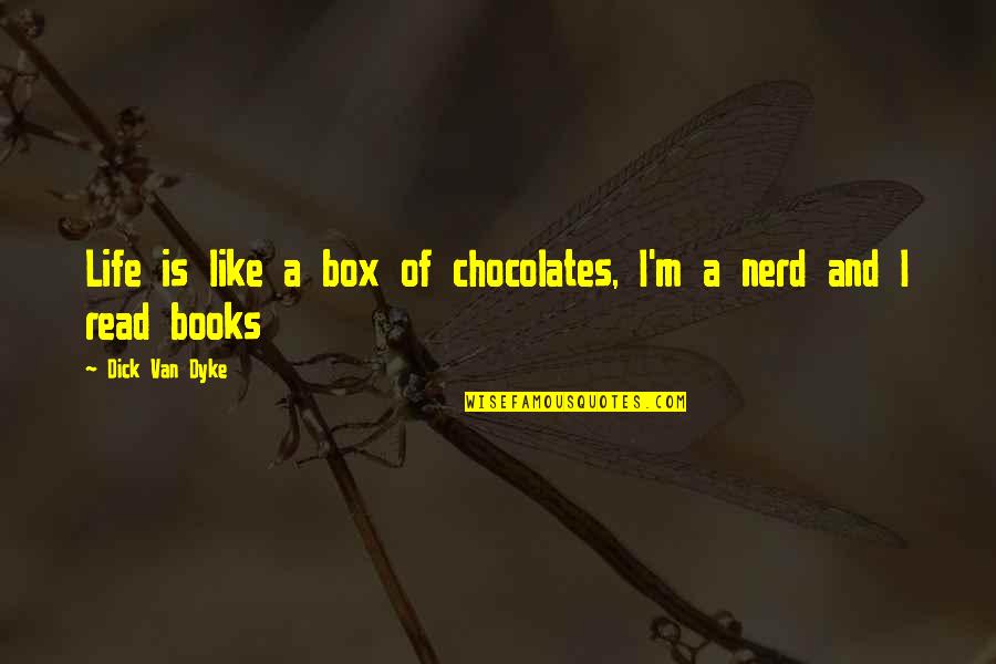 Life Box Of Chocolates Quotes By Dick Van Dyke: Life is like a box of chocolates, I'm