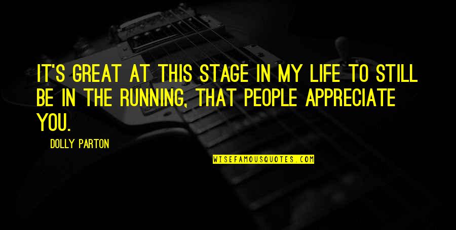 Life By Dolly Parton Quotes By Dolly Parton: It's great at this stage in my life Life By Dolly Parton Quotes By Dolly Parton: It's great at this stage in my life