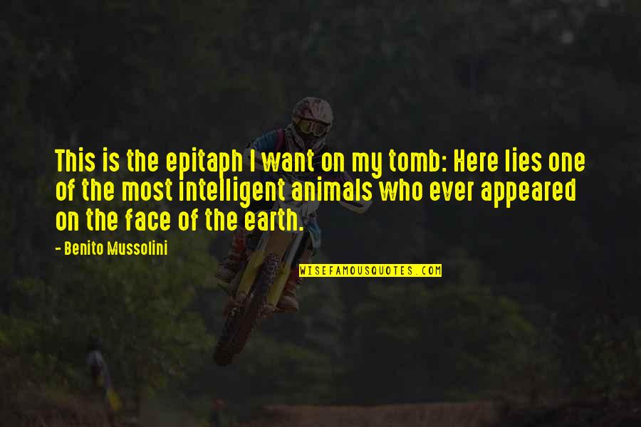 Life By Lil Wayne Quotes By Benito Mussolini: This is the epitaph I want on my Life By Lil Wayne Quotes By Benito Mussolini: This is the epitaph I want on my