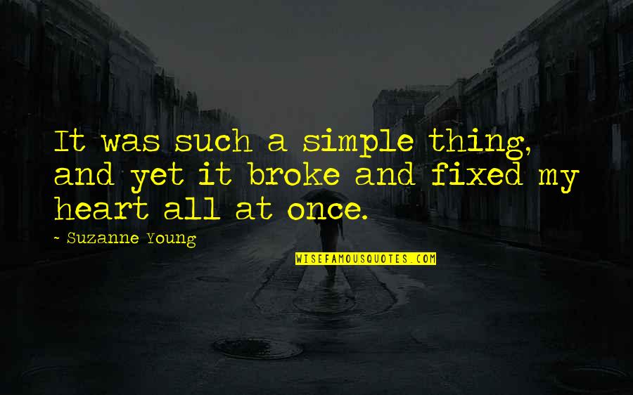 Life Changing Journeys Quotes By Suzanne Young: It was such a simple thing, and yet