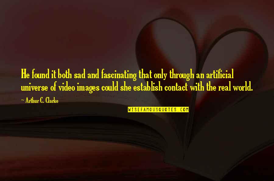 Life Confinement Quotes By Arthur C. Clarke: He found it both sad and fascinating that