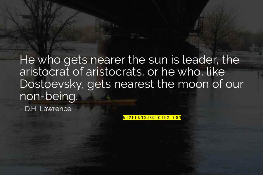 Life During Lockdown Quotes By D.H. Lawrence: He who gets nearer the sun is leader, Life During Lockdown Quotes By D.H. Lawrence: He who gets nearer the sun is leader,