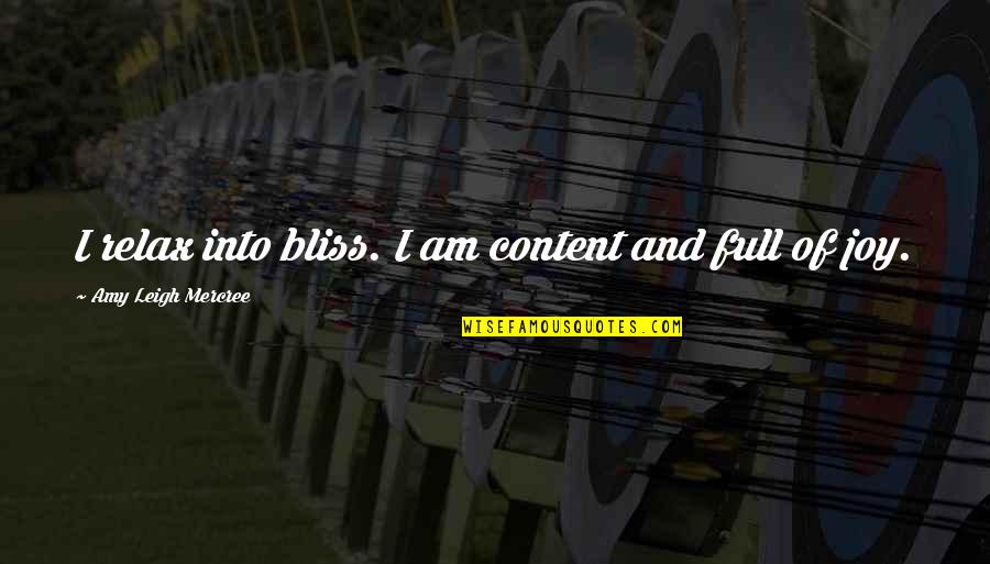 Life For Instagram Quotes By Amy Leigh Mercree: I relax into bliss. I am content and Life For Instagram Quotes By Amy Leigh Mercree: I relax into bliss. I am content and