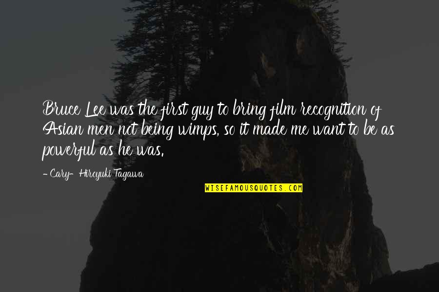 Life From Pretty Little Liars Quotes By Cary-Hiroyuki Tagawa: Bruce Lee was the first guy to bring Life From Pretty Little Liars Quotes By Cary-Hiroyuki Tagawa: Bruce Lee was the first guy to bring