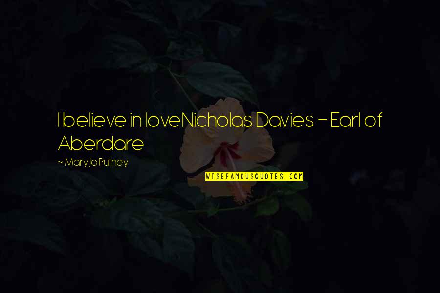 Life Goes On Tv Show Corky Quotes By Mary Jo Putney: I believe in loveNicholas Davies - Earl of