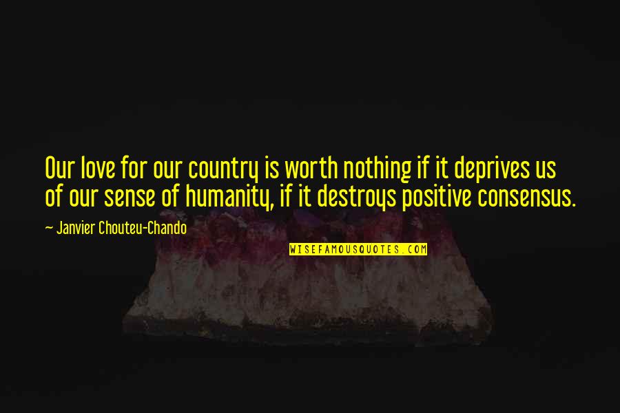 Life If Quotes By Janvier Chouteu-Chando: Our love for our country is worth nothing Life If Quotes By Janvier Chouteu-Chando: Our love for our country is worth nothing