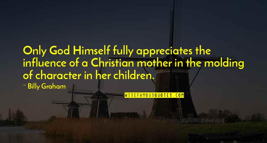 Life In The Spotlight Quotes By Billy Graham: Only God Himself fully appreciates the influence of Life In The Spotlight Quotes By Billy Graham: Only God Himself fully appreciates the influence of