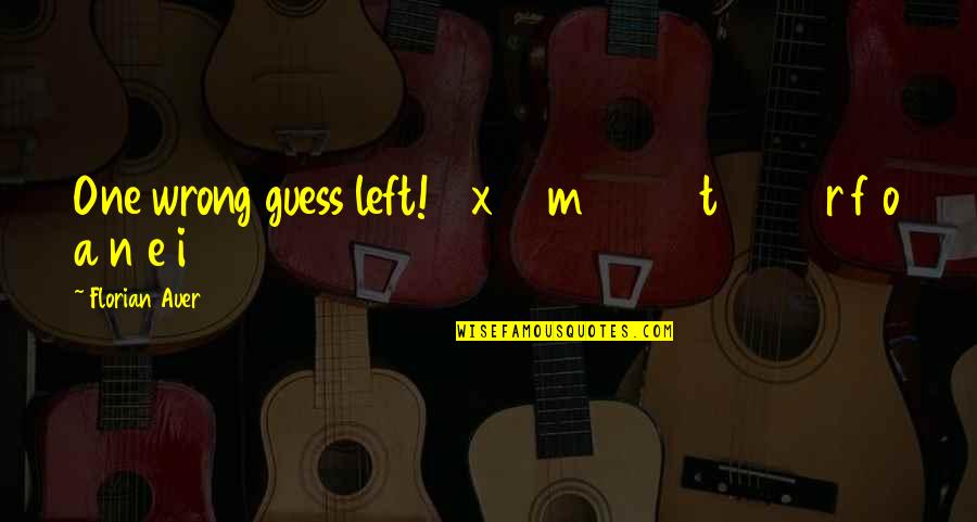 Life In Urdu Hd Quotes By Florian Auer: One wrong guess left! x m t r Life In Urdu Hd Quotes By Florian Auer: One wrong guess left! x m t r