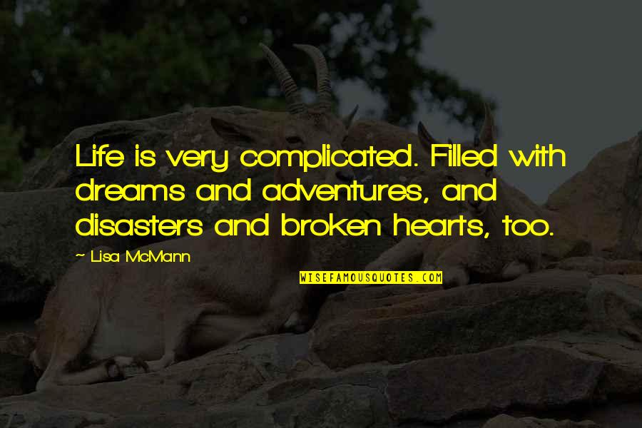 Life Is Complicated Quotes By Lisa McMann: Life is very complicated. Filled with dreams and