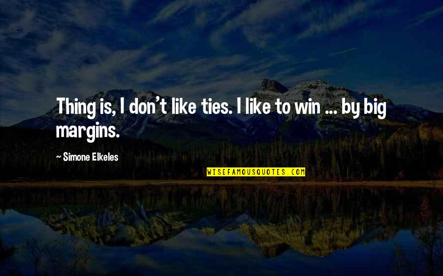 Life Is Like A Butterfly Quotes By Simone Elkeles: Thing is, I don't like ties. I like