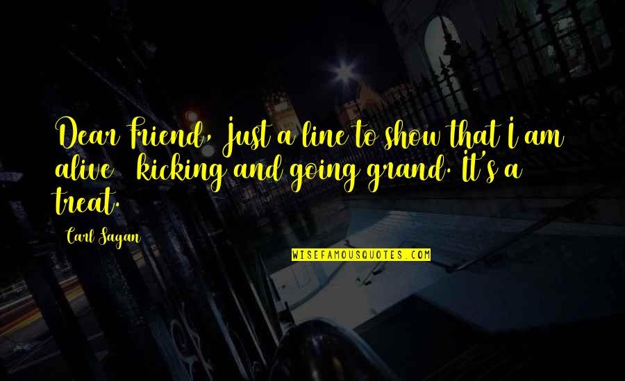 Life Is Like A Ferris Wheel Quotes By Carl Sagan: Dear Friend, Just a line to show that Life Is Like A Ferris Wheel Quotes By Carl Sagan: Dear Friend, Just a line to show that