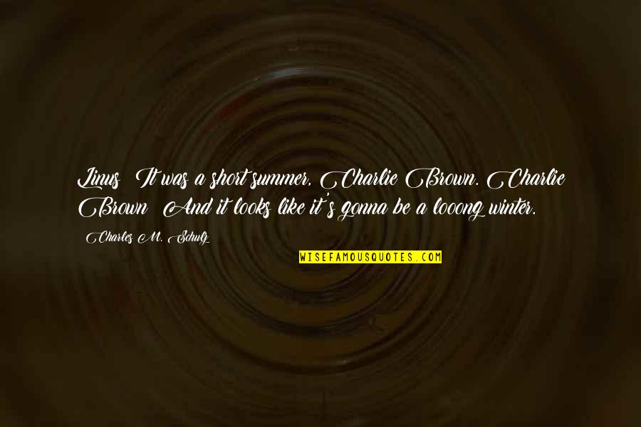 Life Is Like A Fish Bowl Quotes By Charles M. Schulz: Linus: It was a short summer, Charlie Brown. Life Is Like A Fish Bowl Quotes By Charles M. Schulz: Linus: It was a short summer, Charlie Brown.