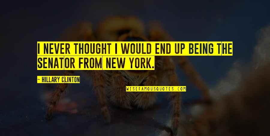 Life Is Not An Easy Road Quotes By Hillary Clinton: I never thought I would end up being