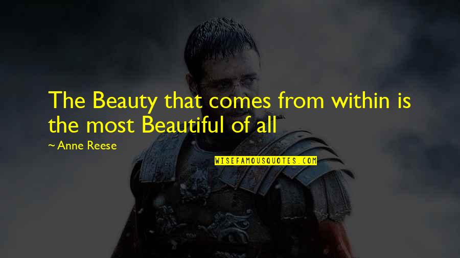 Life Is Too Beautiful Quotes By Anne Reese: The Beauty that comes from within is the
