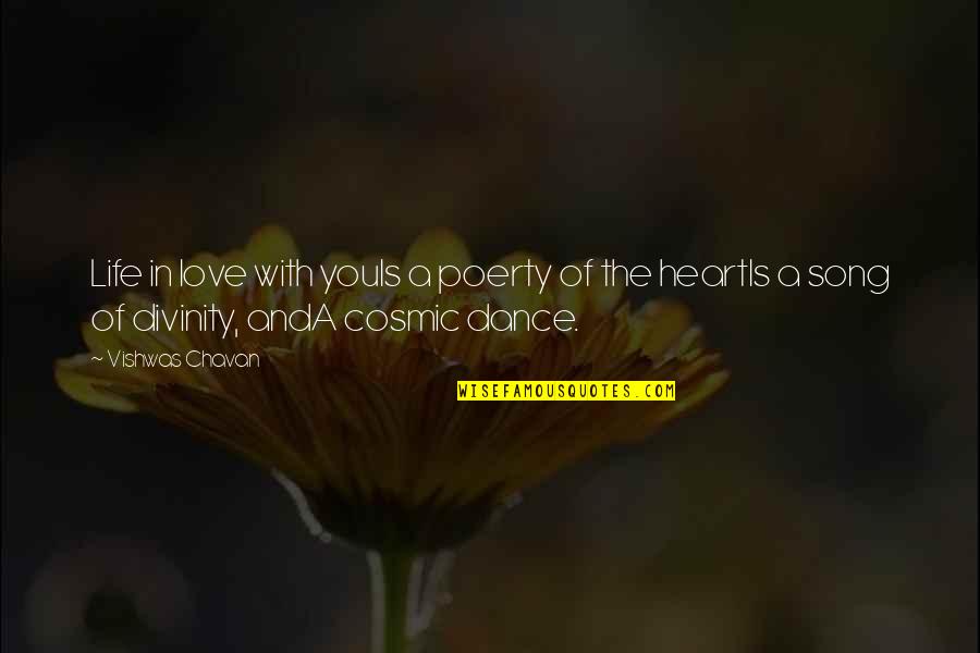 Life Love And Dance Quotes By Vishwas Chavan: Life in love with youIs a poerty of