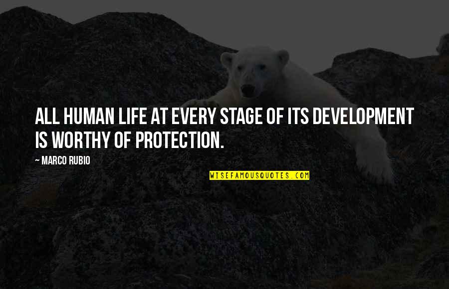 Life Of Human Quotes By Marco Rubio: All human life at every stage of its
