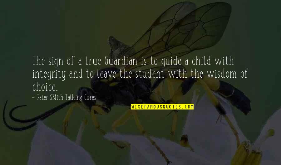 Life Of Student Quotes By Peter SMith Talking Cures: The sign of a true Guardian is to Life Of Student Quotes By Peter SMith Talking Cures: The sign of a true Guardian is to