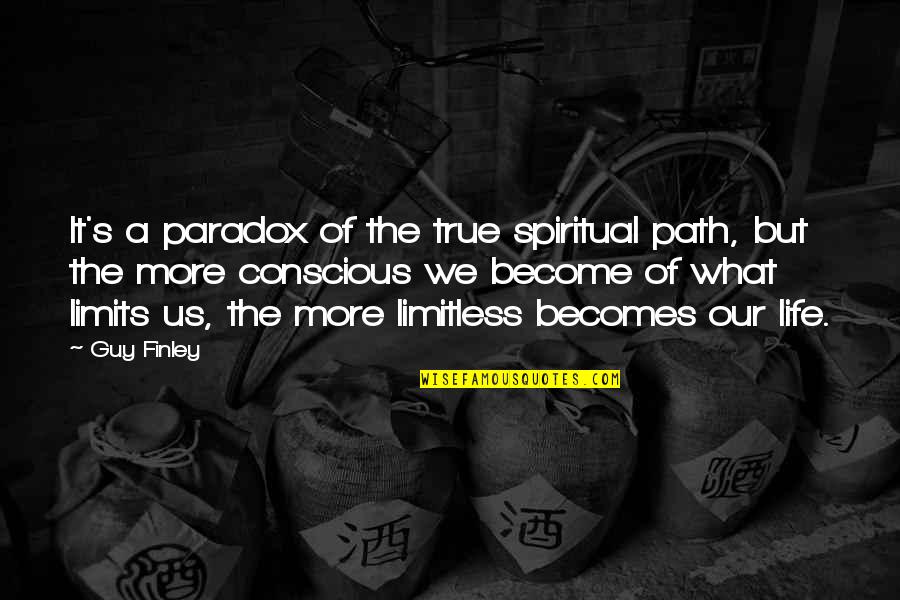 Life Of Wisdom Quotes By Guy Finley: It's a paradox of the true spiritual path,