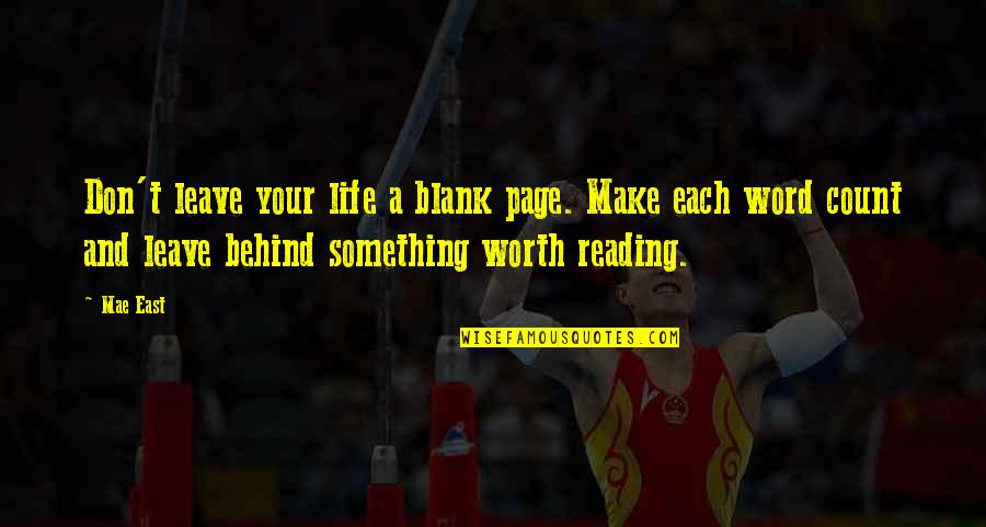 Life Page Quotes By Mae East: Don't leave your life a blank page. Make