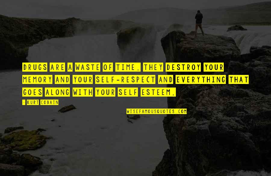 Life Partner Trust Quotes By Kurt Cobain: Drugs are a waste of time. They destroy Life Partner Trust Quotes By Kurt Cobain: Drugs are a waste of time. They destroy