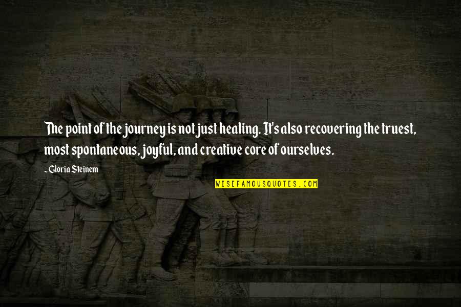 Life S Journey Quotes By Gloria Steinem: The point of the journey is not just Life S Journey Quotes By Gloria Steinem: The point of the journey is not just