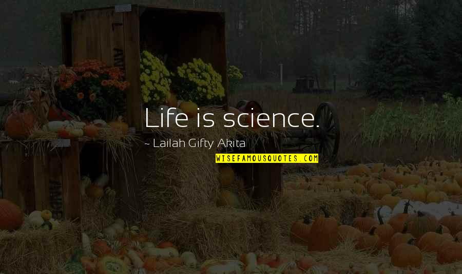 Life Science Education Quotes By Lailah Gifty Akita: Life is science.