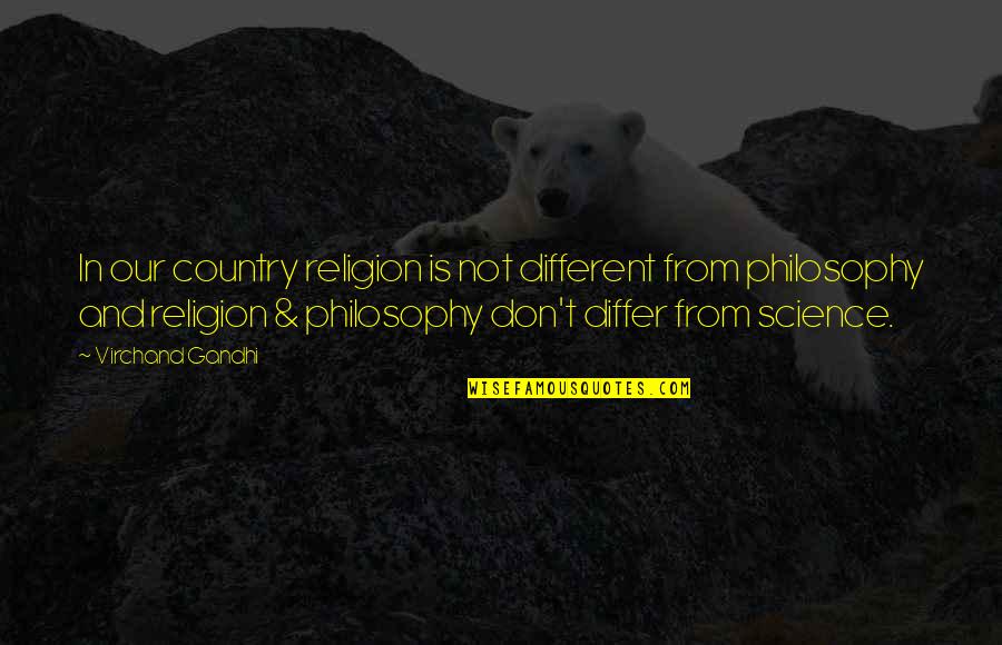 Life Sensitivity Quotes By Virchand Gandhi: In our country religion is not different from Life Sensitivity Quotes By Virchand Gandhi: In our country religion is not different from