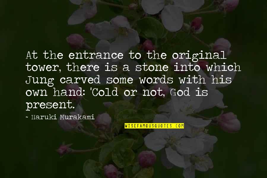 Life Struggles And Love Quotes By Haruki Murakami: At the entrance to the original tower, there