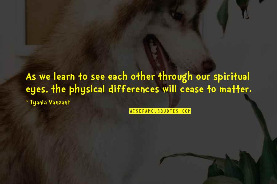 Life Telugu Quotes By Iyanla Vanzant: As we learn to see each other through