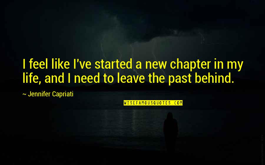 Life The Quotes By Jennifer Capriati: I feel like I've started a new chapter Life The Quotes By Jennifer Capriati: I feel like I've started a new chapter