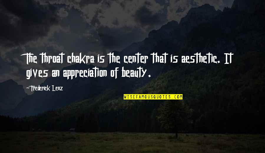 Life Through The Years Quotes By Frederick Lenz: The throat chakra is the center that is Life Through The Years Quotes By Frederick Lenz: The throat chakra is the center that is
