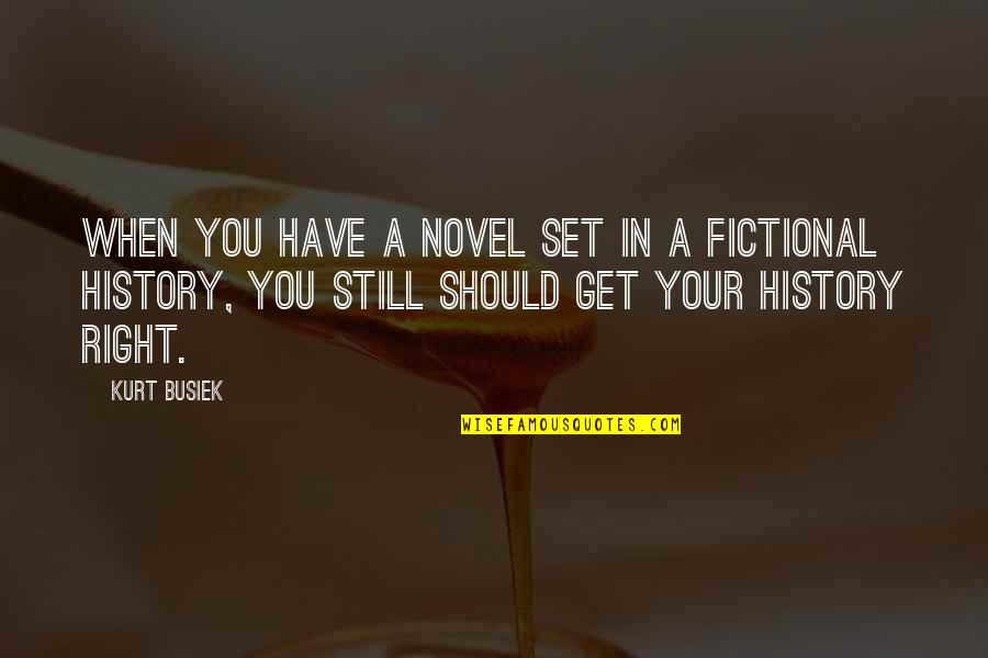 Life Through The Years Quotes By Kurt Busiek: When you have a novel set in a Life Through The Years Quotes By Kurt Busiek: When you have a novel set in a