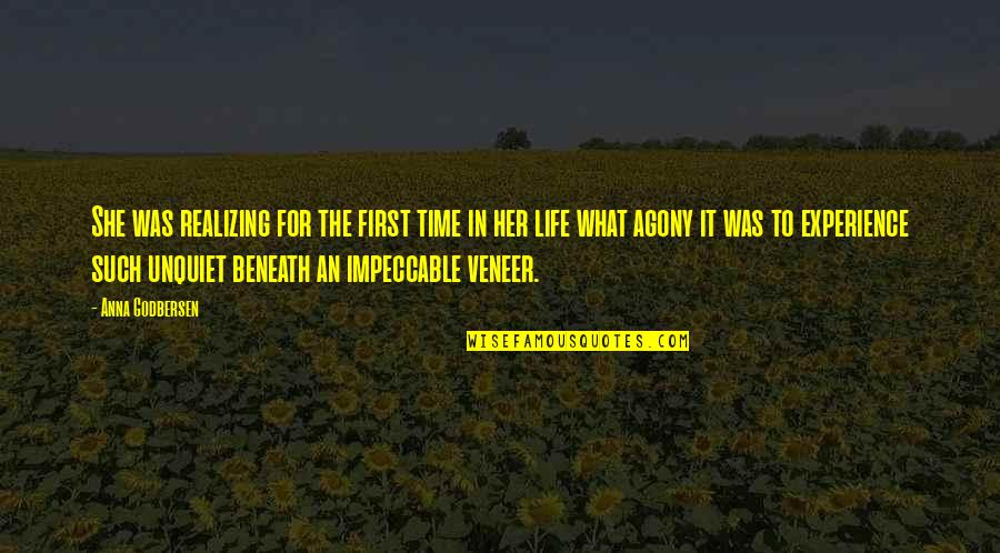 Life Time Experience Quotes By Anna Godbersen: She was realizing for the first time in Life Time Experience Quotes By Anna Godbersen: She was realizing for the first time in